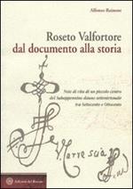 Roseto Valfortore. Dal documento alla storia. Note di vita di un piccolo centro del subappennino dauno settentrionale tra '700 e '800