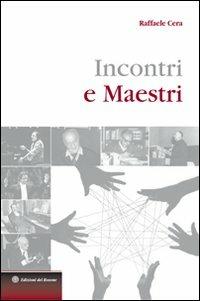Incontri e maestri - Raffaele Cera - copertina