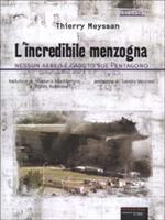 L' incredibile menzogna. Nessun aereo è caduto sul Pentagono