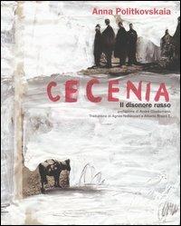 Cecenia. Il disonore russo - Anna Politkovskaja - copertina