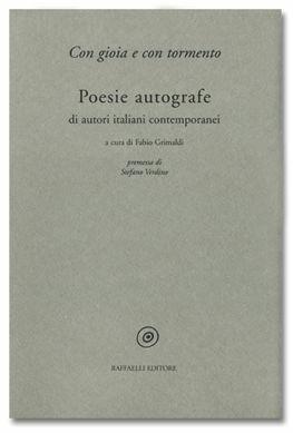 Con gioia e con tormento. Poesie autografe di autori italiani contemporanei - copertina