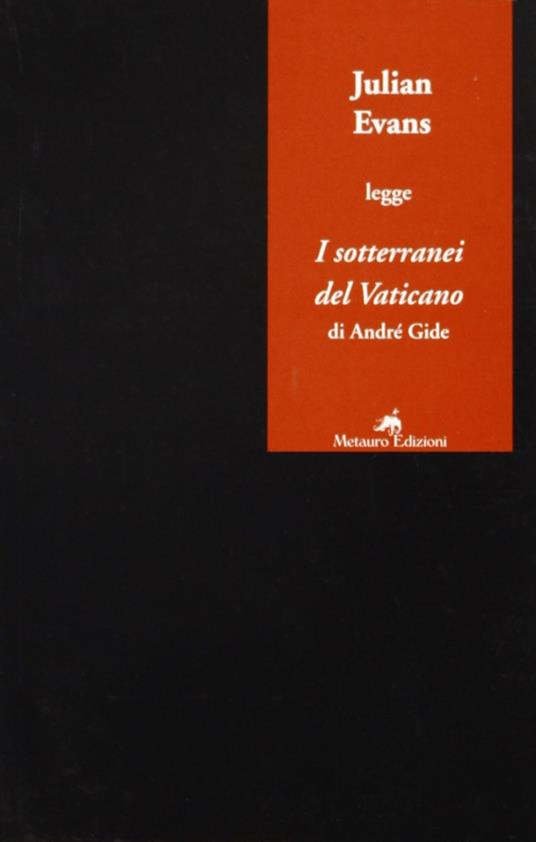 Julian Evans legge «I sotterranei del Vaticano» di André Gide - Julian Evans - copertina