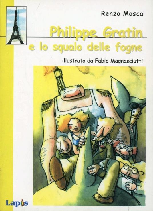 Philippe Gratin e lo squalo delle fogne - Renzo Mosca - copertina