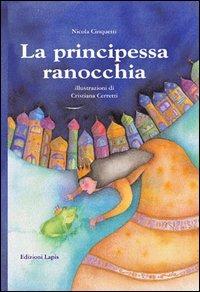 La principessa ranocchia - Nicola Cinquetti - copertina