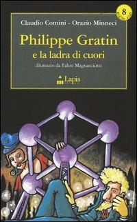 Philippe Gratin e la ladra di cuori - Claudio Comini,Orazio Minneci - copertina