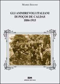 Gli ammirevoli italiani di Poços de Caldas 1884-1915 - Mario Seguso - copertina