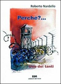 Perché?... Uno dei tanti - Roberto Nardello - copertina