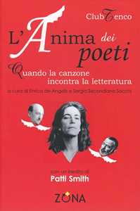 Image of L' anima dei poeti. Quando la canzone incontra la letteratura