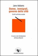 Donne, immigrati, governo della città. Scritti sull'etica sociale