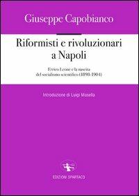 Riformisti e rivoluzionari a Napoli - Giuseppe Capobianco - copertina
