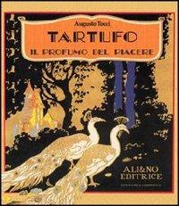 Tartufo. Il profumo del piacere - Augusto Tocci - copertina