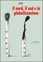 Il nord, il sud e la globalizzazione