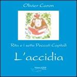 L'accidia. Rita e i sette peccati capitali