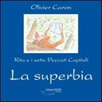 La superbia. Rita e i sette peccati capitali