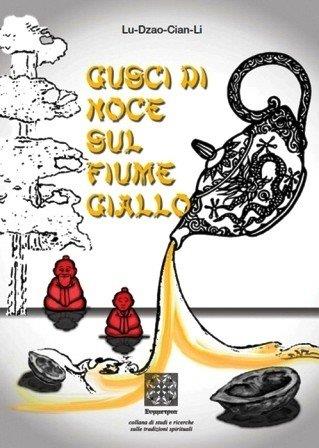 Gusci di noce sul fiume giallo - Cian Li Lu Dzao - copertina