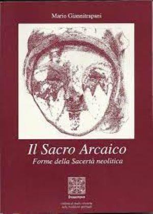 Il sacro arcaico - Mario Giannitrapani - copertina