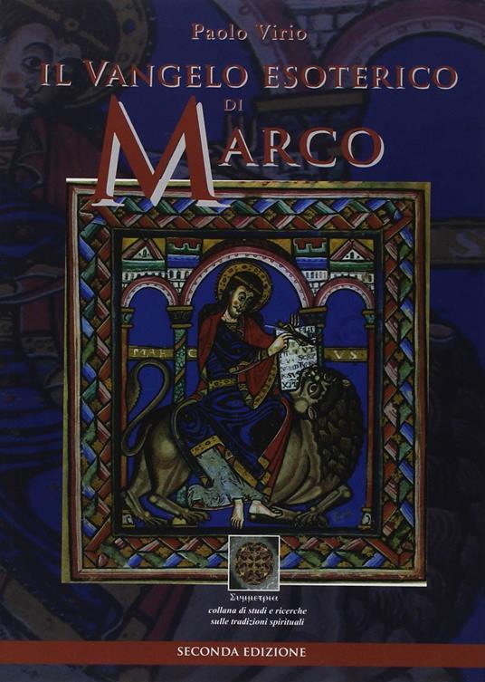 Il Vangelo esoterico di Marco - Paolo M. Virio - copertina