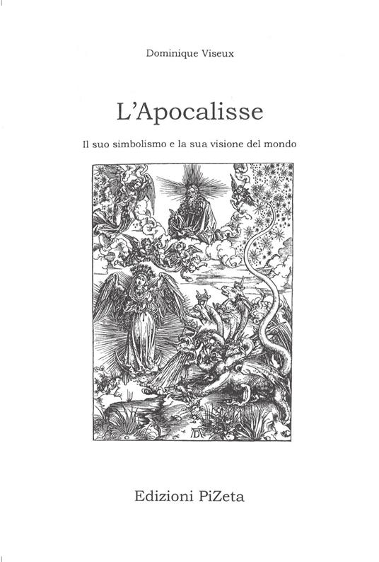 L'Apocalisse. Il suo simbolismo e la sua visione del mondo - Dominique Viseux - copertina