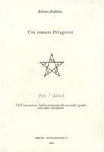 Dei numeri pitagorici. Dell'equazione indeterminata di secondo grado con due incognite