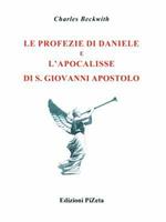 Le profezie di Daniele e l'Apocalisse di S. Giovanni Apostolo