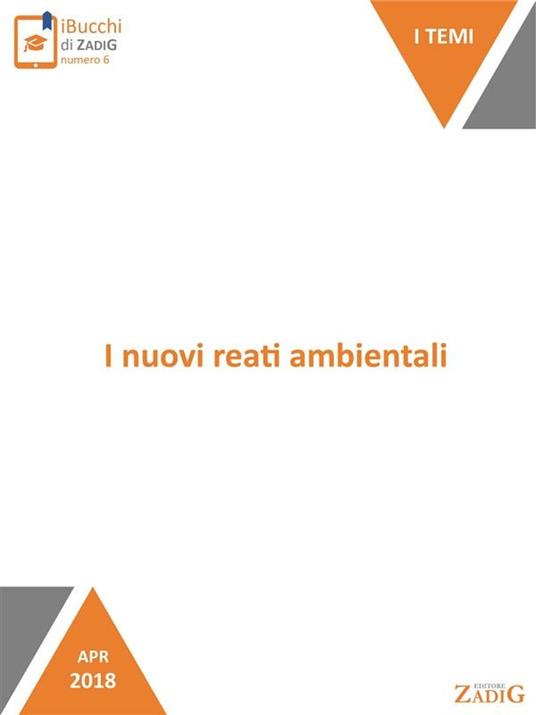 I nuovi reati ambientali - Giulia Zoncheddu - ebook