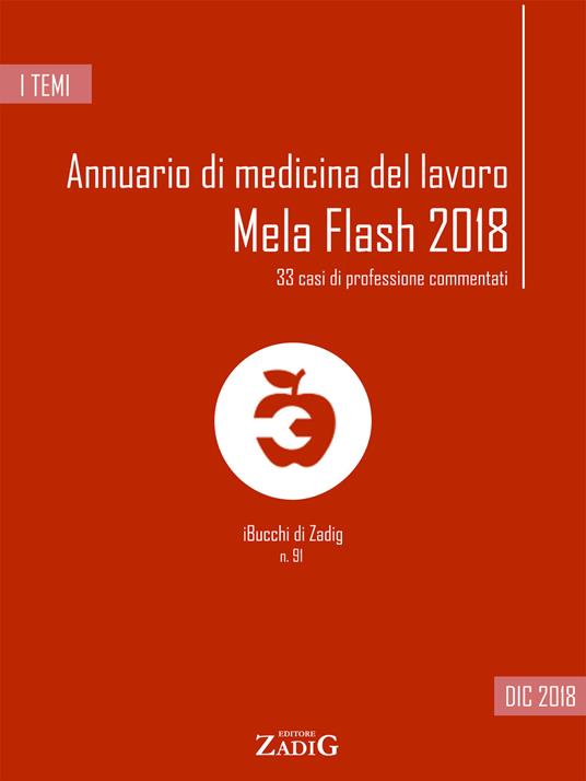 Annuario di medicina del lavoro. MeLa Flash 2018. 33 casi di professione commentati - Annalisa Miglioranzi,Nicoletta Scarpa - ebook