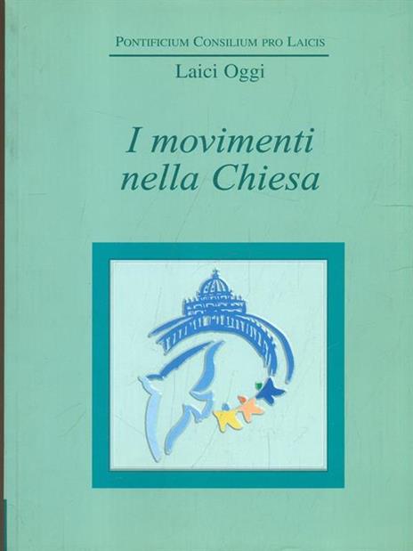 I movimenti nella Chiesa. Atti del Convegno - 3