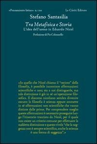 Tra metafisica e storia. L'idea dell'uomo in Eduardo Nicol - Stefano Santasilia - copertina