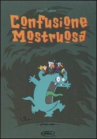 Confusione mostruosa - Lewis Trondheim - copertina