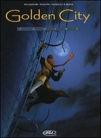 Golden city. Vol. 4: Goldy. - Daniel Pecqueur,Nicolas Malfin - copertina