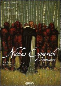 La dea. Nicolas Eymerich inquistore. Vol. 2 - Valerio Evangelisti,David Sala,Jorge Zentner - copertina