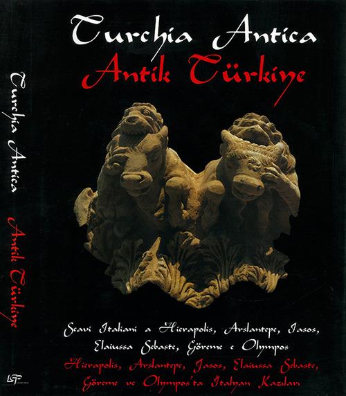 Turchia antica-Antik Türkiye. Ediz. italiana, inglese e turca - copertina