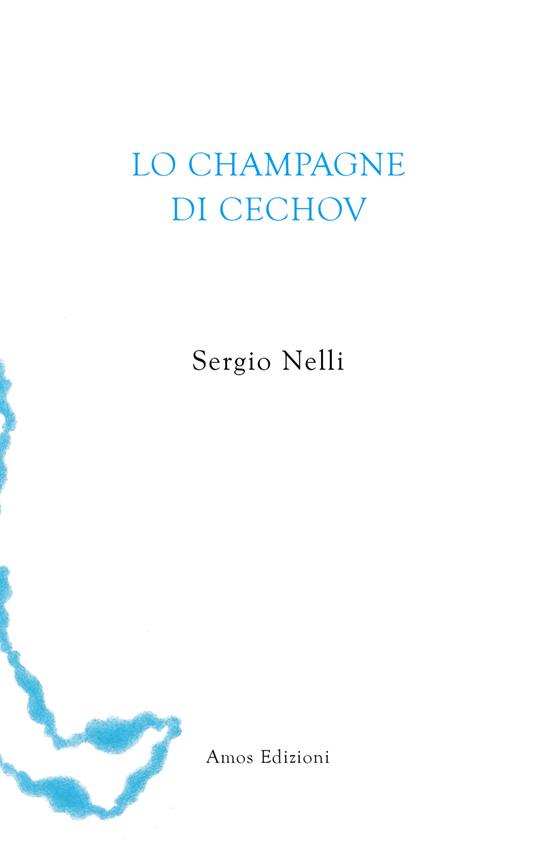 Lo champagne di Cechov - Sergio Nelli - copertina