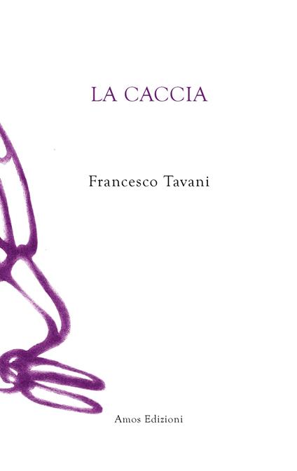 La caccia - Francesco Tavani - copertina