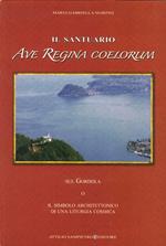 Il santuario Ave Regina Coelorum sul Gordola o il simbolo architettonico di una liturgia cosmica