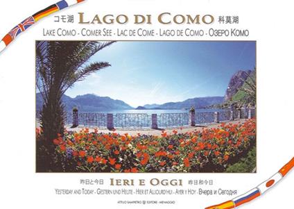 Il lago di Como ieri e oggi. Guida international. Ediz. multilingue - Attilio Sampietro - copertina
