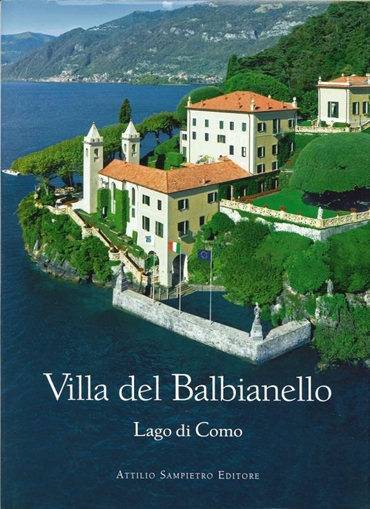 Villa del Balbianello. Lago di Como. Ediz. italiana e inglese - Attilio Sampietro - copertina