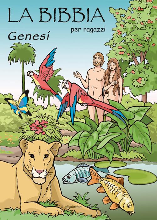 Genesi. La Bibbia per ragazzi. Con gadget - Remo Pizzardi - copertina