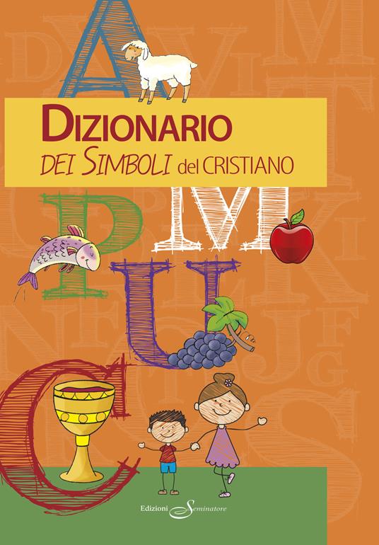 Dizionario dei simboli del cristiano - Manuela Longo - copertina