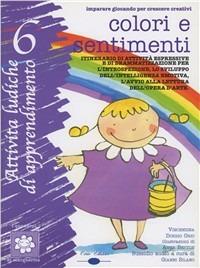 Colore e sentimenti. Con Audiocassetta - Vincenzina Dorigo Orio - copertina