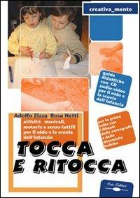 Tocca e ritocca. Con CD-ROM - Adolfo Zizza,Rosa Netti - copertina