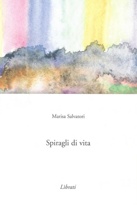 Spiragli di vita - Marisa Salvatori - copertina