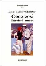 Cose così. Parole d'amore