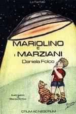 Mariolino e i marziani. Fiaba da colorare