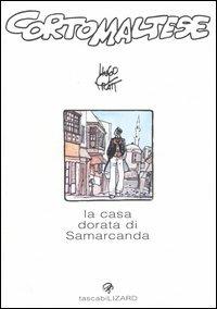 Corto Maltese. La casa dorata di Samarcanda - Hugo Pratt - copertina