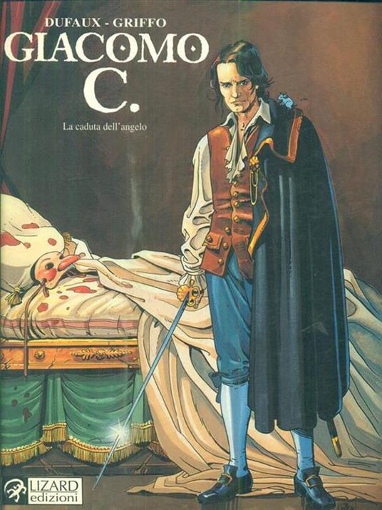 La caduta dell'angelo. Giacomo C.. Vol. 2 - Jean Dufaux,Griffo - 2