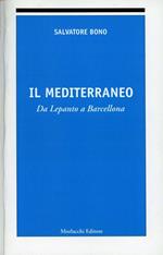 Il Mediterraneo. Da Lepanto a Barcellona