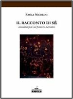 Il racconto di sé. Considerazioni sul pensiero narrativo