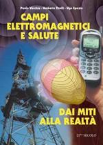 Campi elettromagnetici e salute: dai miti alla realtà