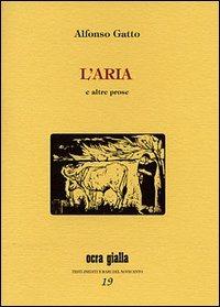 L' aria e altre prose - Alfonso Gatto - copertina